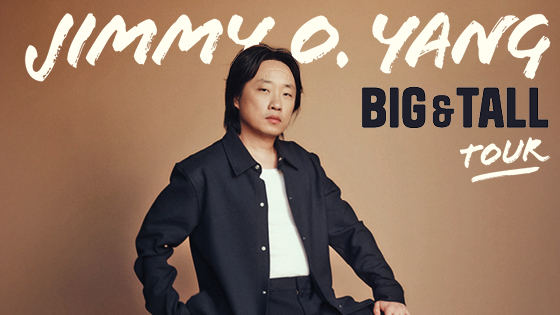 Jimmy O. Yang: Big & Tall Tour